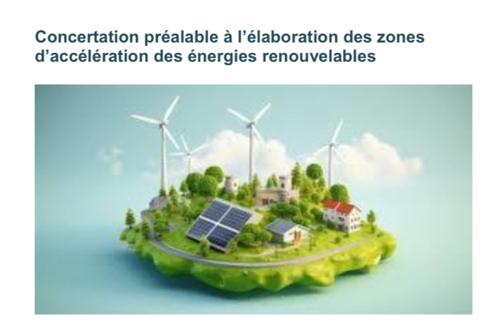 Concertation préalable à l’élaboration des zones d’accélération des énergies renouvelables